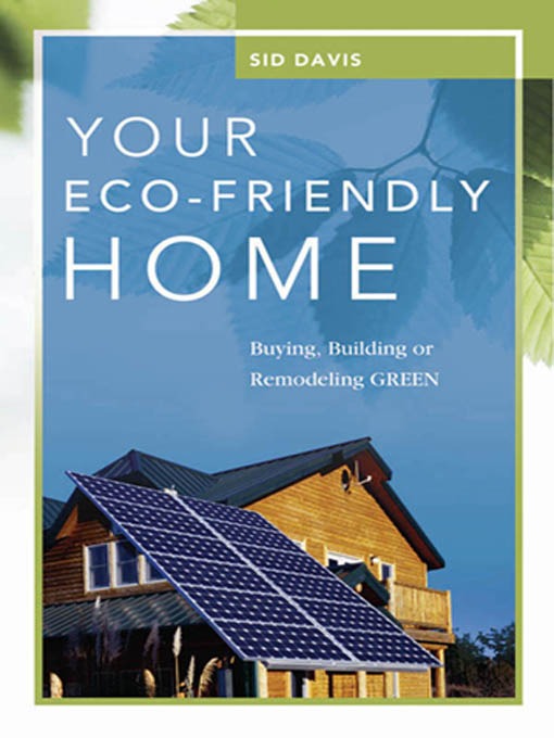 Title details for Your Eco-Friendly Home by Sid Davis - Available